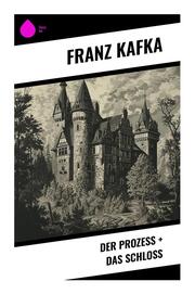 Der Prozess + Das Schloss - Cover