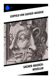 Sacher-Masoch: Novellen