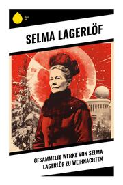 Gesammelte Werke von Selma Lagerlöf zu Weihnachten - Cover