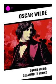 Oscar Wilde: Gesammelte Werke - Cover
