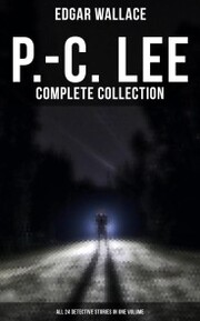 P.-C. Lee: Complete Collection (All 24 Detective Stories in One Volume)
