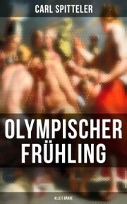 Olympischer Frühling (Alle 5 Bände)