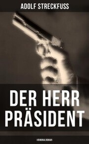 Der Herr Präsident (Kriminalroman) - Cover