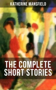 The Complete Short Stories of Katherine Mansfield - Cover