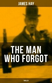 THE MAN WHO FORGOT (Thriller) - Cover