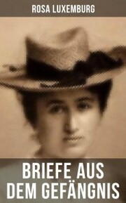 Rosa Luxemburg: Briefe aus dem Gefängnis