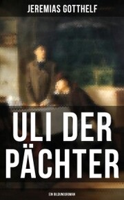Uli der Pächter (Ein Bildungsroman) - Cover