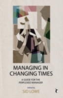 Managing in Changing Times