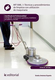Técnicas y procedimientos de limpieza con utilización de maquinaria. SSCM0108
