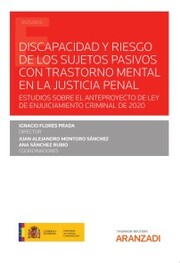 Discapacidad y riesgo de los sujetos pasivos con trastorno mental en la justicia penal - Cover