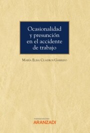 Ocasionalidad y presunción en el accidente de trabajo - Cover