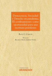 Democracia, Sociedad y Derecho en pandemia. El confinamiento como oportunidad para una escritura pestilente - Cover