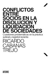 Conflictos entre socios en la disolución y liquidación de sociedades - Cover