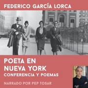 Poeta en Nueva York: narrado por Pep Tosar - Cover