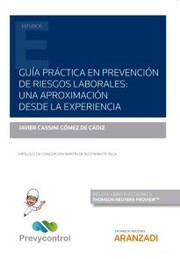 Guía práctica en prevención de riesgos laborales: una aproximación desde la experiencia