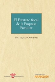 El Estatuto fiscal de la Empresa Familiar