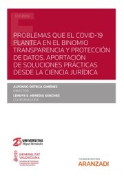 Problemas que el covid-19 plantea en el binomio transparencia y protección de datos. Aportación de soluciones prácticas desde la ciencia jurídica - Cover