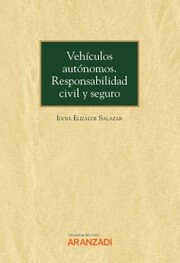 Vehículos autónomos. Responsabilidad civil y seguro