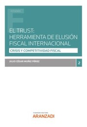 El Trust: herramienta de elusión fiscal internacional