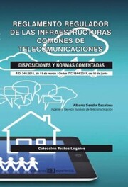 Reglamento Regulador de las Infraestructuras Comunes de Telecomunicaciones. Disposiciones y normas comentadas