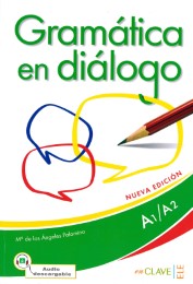 Gramática en diálogo (A1/A2)