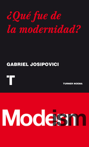 ¿Qué fue de la modernidad? - Cover
