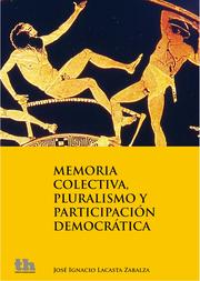 Memoria colectiva, pluralismo y participación democrática - Cover