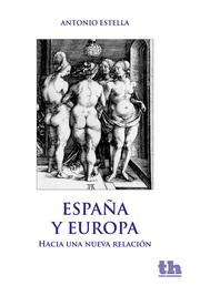 España y Europa. Hacia una nueva relación - Cover