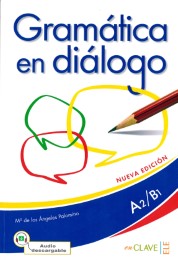 Gramática en diálogo (A2/B1)