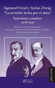 Sigmund Freud y Stefan Zweig: 'La invisible lucha por el alma'