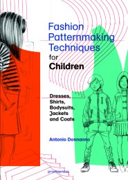 Fashion Patternmaking Techniques for Children's Clothes