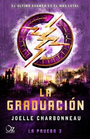 La graduación (Trilogía La prueba 3) - Cover