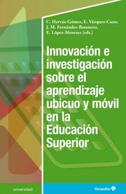 Innovación e investigación sobre el aprendizaje ubicuo y móvil en la Educación Superior