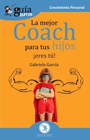 GuíaBurros La mejor coach para tus hijos