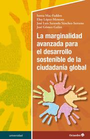 La marginalidad avanzada para el desarrollo sostenible de la ciudadanía global