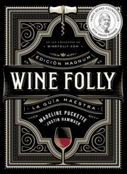 Wine Folly: Edición Magnum - Cover
