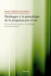 Heidegger y la genealogía de la pegunta por el Ser - Cover