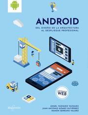 Android: del diseño de la arquitectura al despliegue profesional