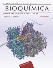 Bioquímica con aplicaciones clínicas. Volumen 1