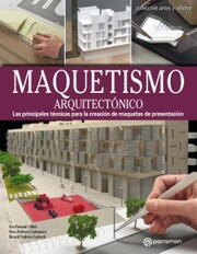 Artes & Oficios. Maquestismo arquitectónico