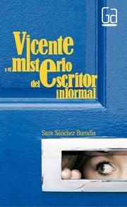 Vicente y el misterio del escritor informal - Cover
