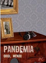 Pandemia. Bienvenidos al Nuevo Orden Mundial