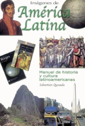 Imágenes de América Latina / Manual de historia y cultura latinoamericanas