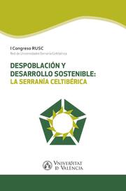 Despoblación y desarrollo sostenible: la Serranía Celtibérica - Cover