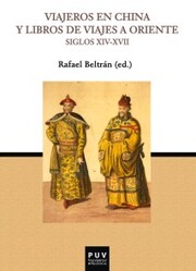 Viajeros en China y libros de viajes a Oriente (Siglos XIV-XVII) - Cover