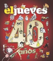 40 años de historia con El jueves - Cover