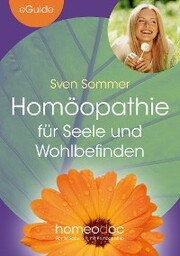Homöopathie für Seele und Wohlbefinden