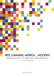 Bits, cámaras, música...¡acción! - Cover