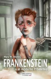 Frankenstein o el moderno Prometeo - Cover
