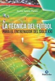 La técnica del fútbol del entrenador del siglo XXI - Cover